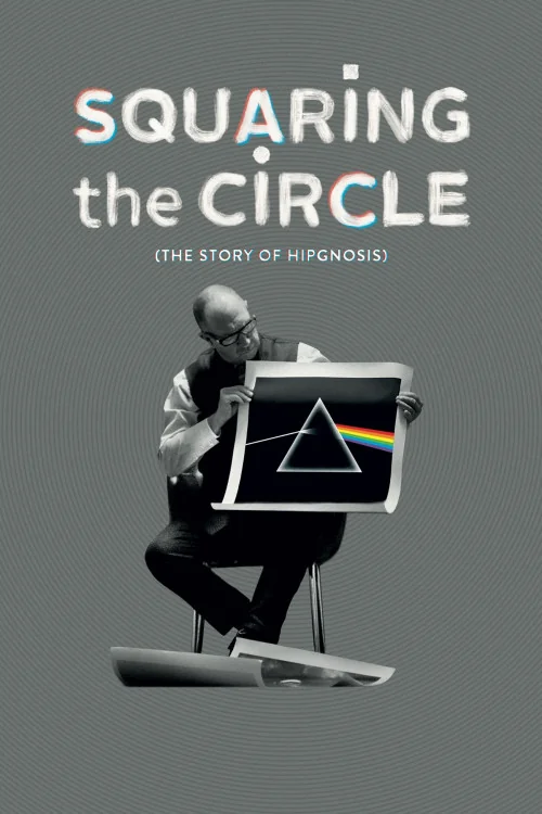 Squaring the Circle: The Story of Hipgnosis Poster