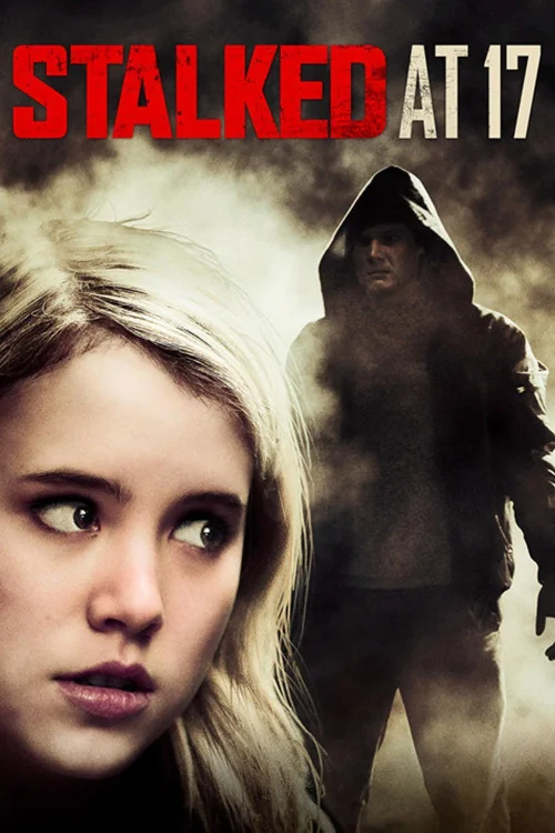 Stalked at 17 Poster