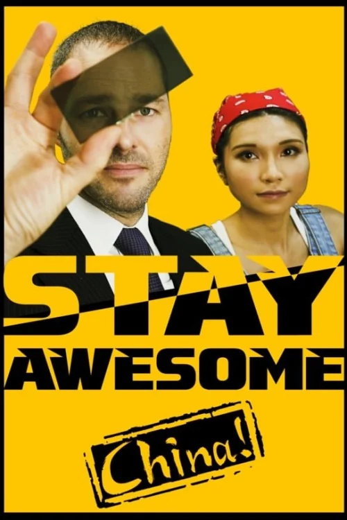 Stay Awesome, China! Poster