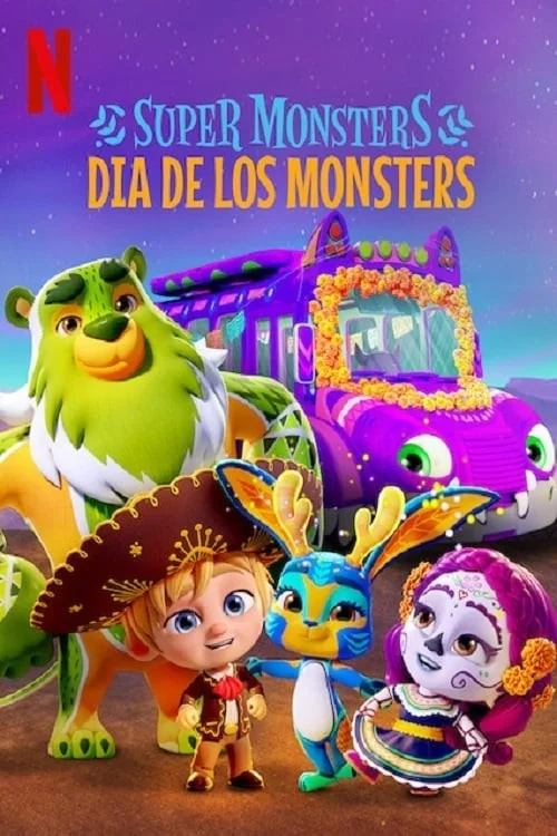 Super Monsters Super Monsters: Dia de los Monsters Poster