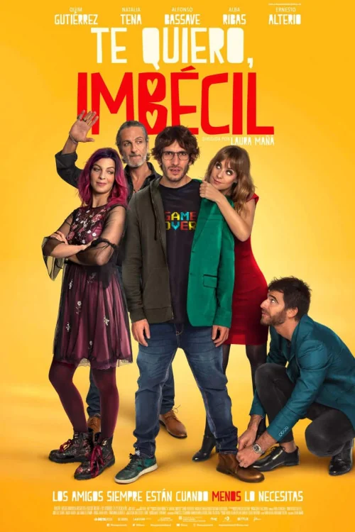 Te quiero, imbécil Poster