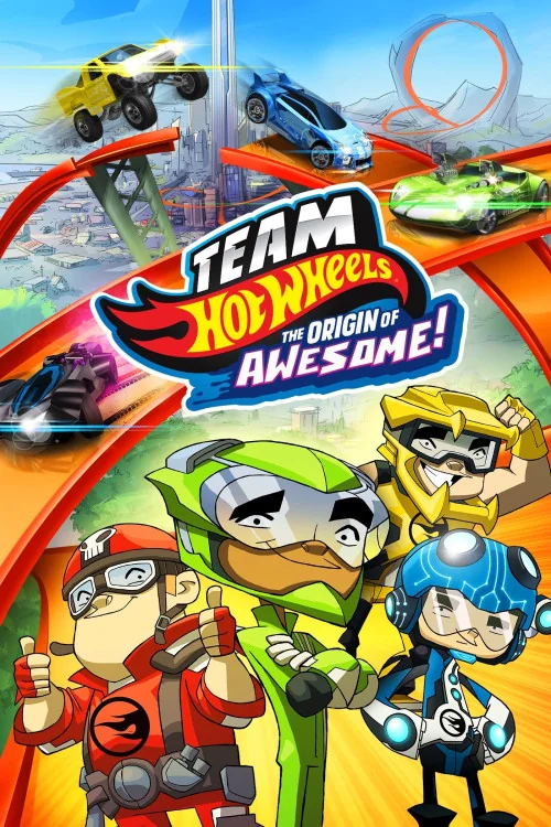 Team Hot Wheels: The Origin of Awesome! Poster
