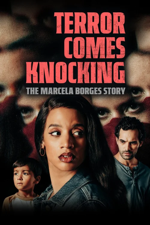Terror Comes Knocking: The Marcela Borges Story Poster