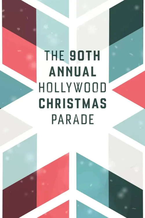 The 90th Annual Hollywood Christmas Parade Poster