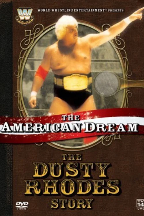 The American Dream: The Dusty Rhodes Story Poster