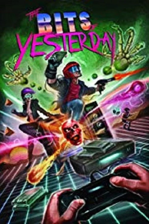 The Bits of Yesterday Poster