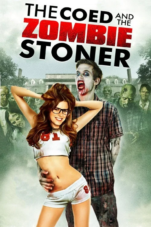 The Coed and the Zombie Stoner Poster