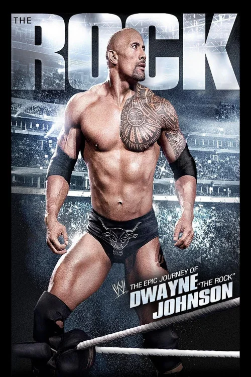 The Epic Journey of Dwayne 'the Rock' Johnson Poster