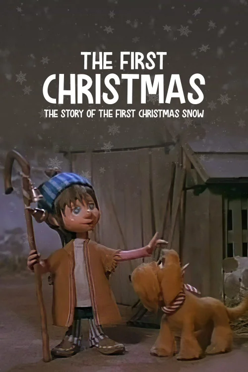 The First Christmas: The Story of the First Christmas Snow Poster