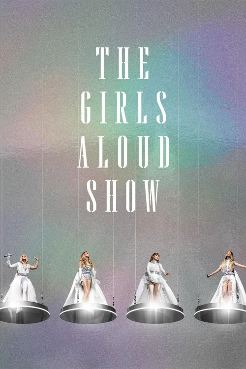 The Girls Aloud Show: Live at the O2 Poster