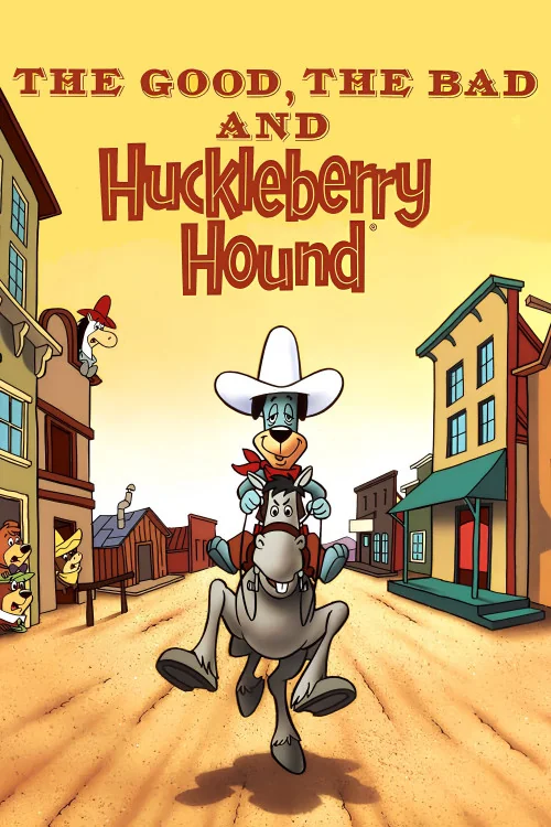 The Good, the Bad, and Huckleberry Hound Poster