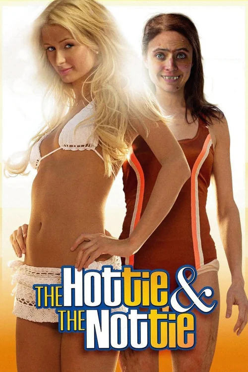 The Hottie & the Nottie Poster