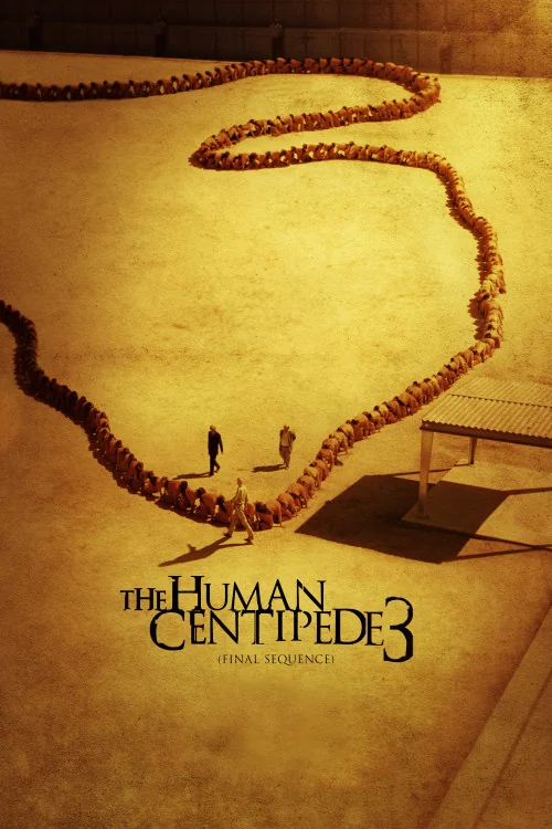The Human Centipede III Poster