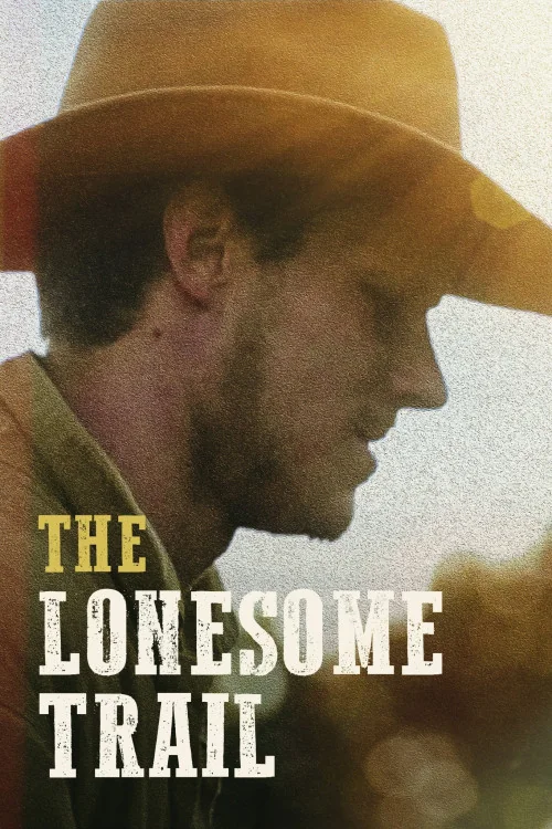 The Lonesome Trail Poster