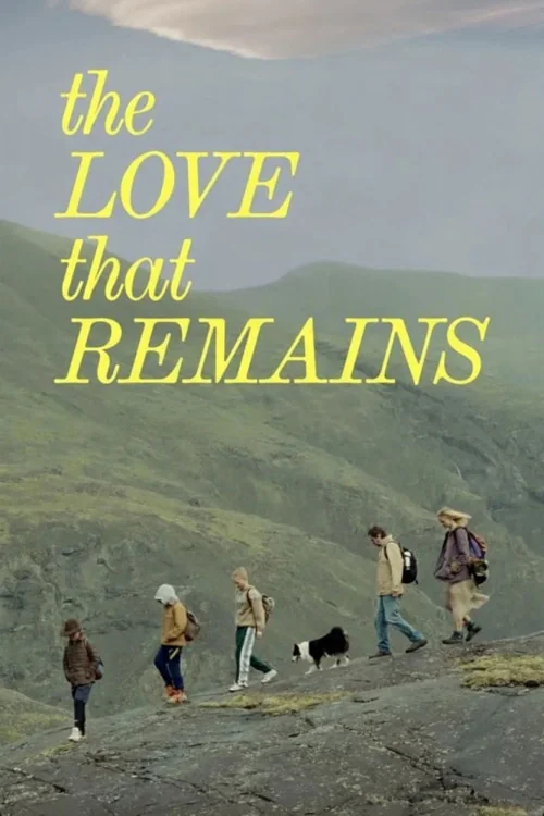 The Love That Remains Poster