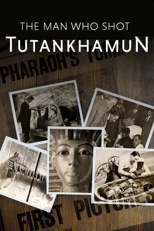 The Man who Shot Tutankhamun Poster