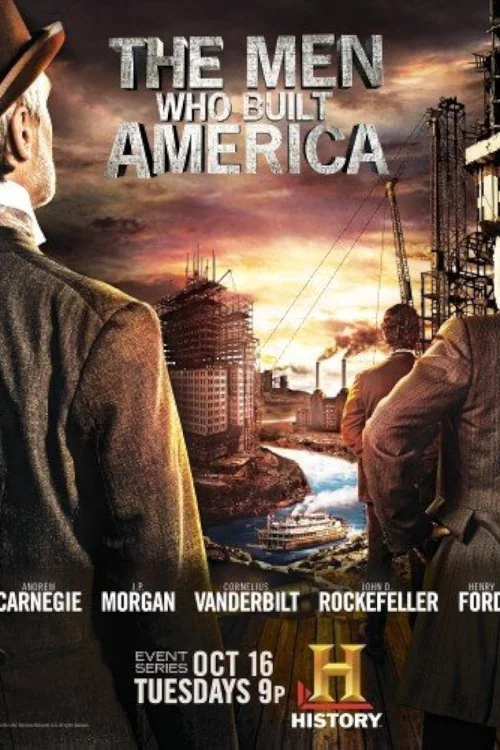The Men Who Built America Poster