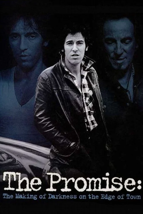 The Promise: The Making of Darkness on the Edge of Town Poster