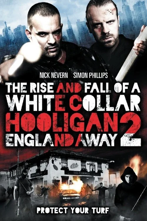 The Rise and Fall of a White Collar Hooligan 2 Poster