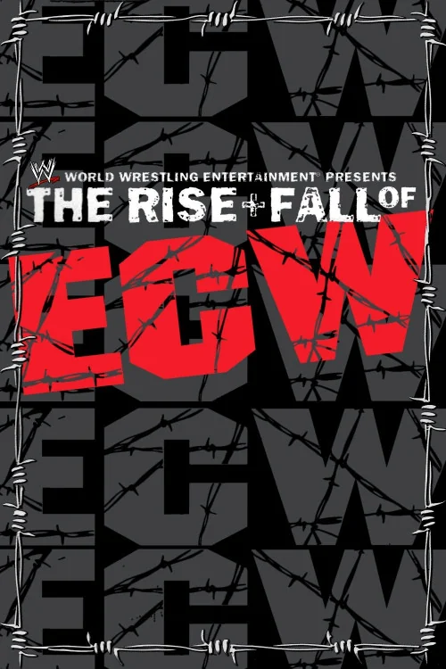 The Rise & Fall of ECW Poster