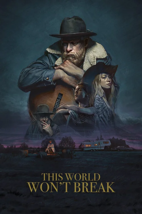 This World Won't Break Poster