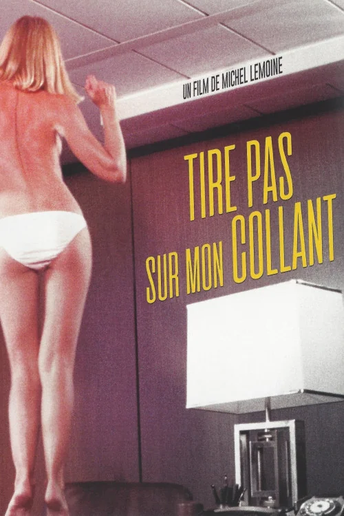 Tire Pas Sur Mon Collant Poster