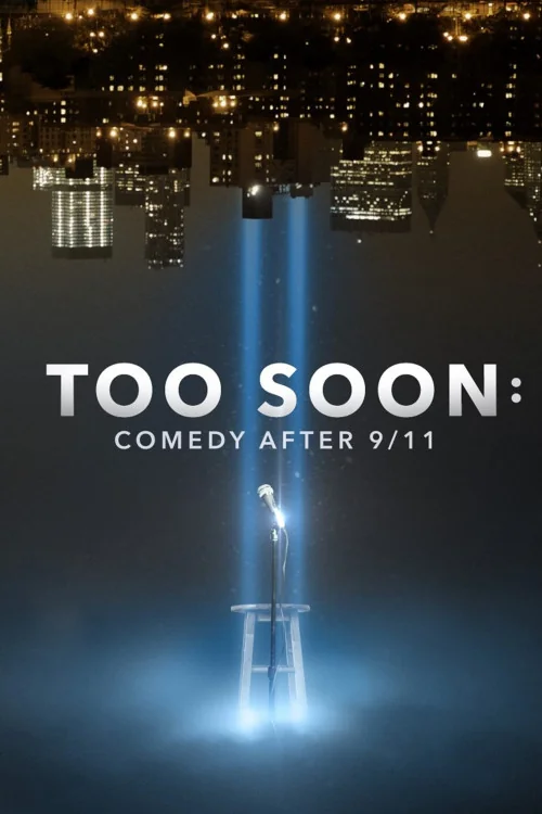 Too Soon: Comedy After 9/11 Poster