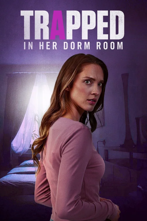 Trapped in Her Dorm Room Poster