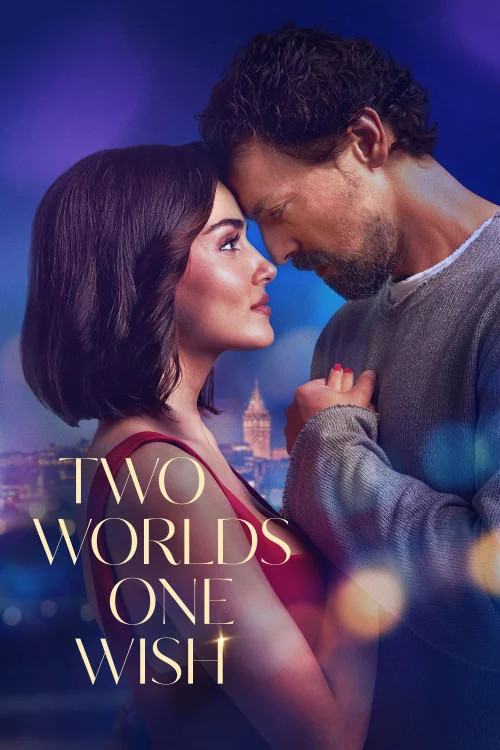 Two Worlds, One Wish Poster