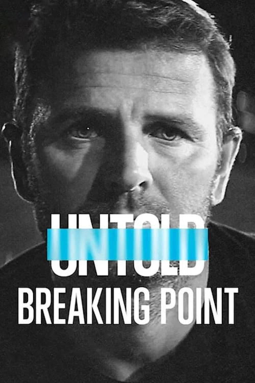 Untold Breaking Point