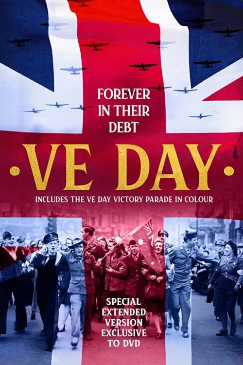 VE Day: Forever in Their Debt Poster