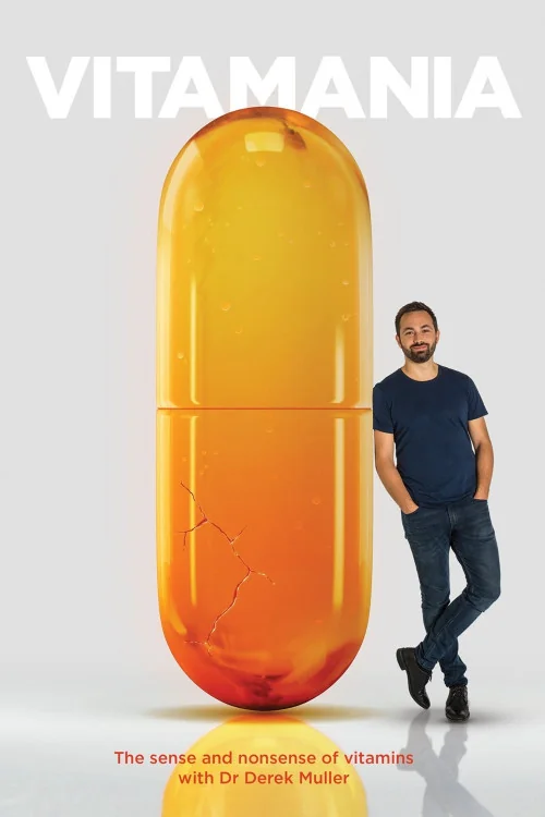 Vitamania: The Sense and Nonsense of Vitamins Poster