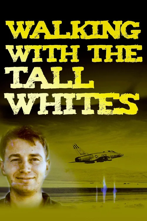 Walking with the Tall Whites Poster