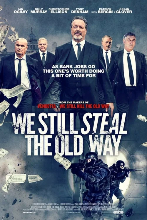 We Still Steal the Old Way Poster