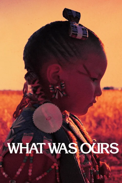 What Was Ours Poster