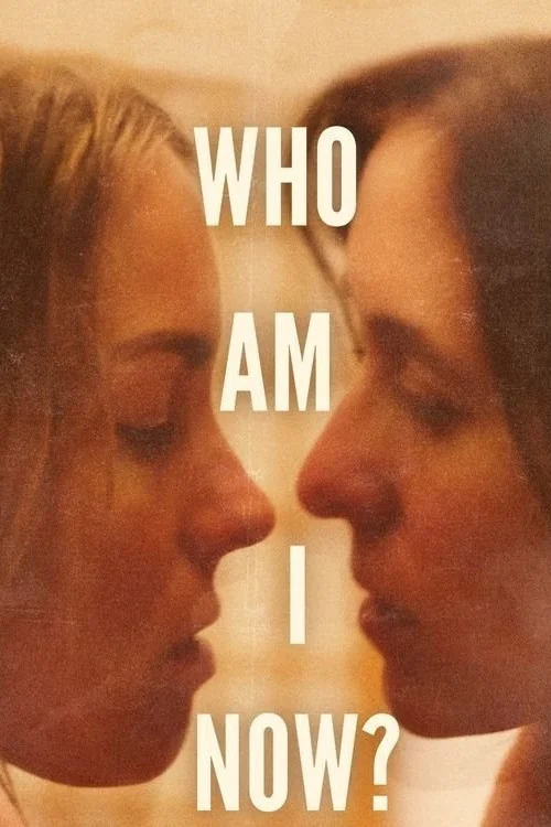Who Am I Now? Poster