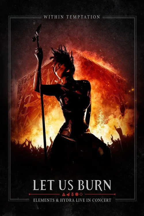 Within Temptation: Let Us Burn: Elements & Hydra Live in Concert Poster