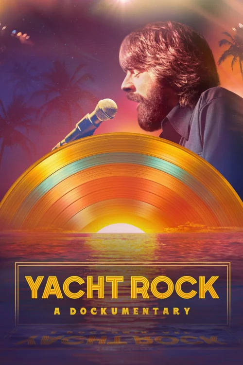 Yacht Rock: A Dockumentary Poster