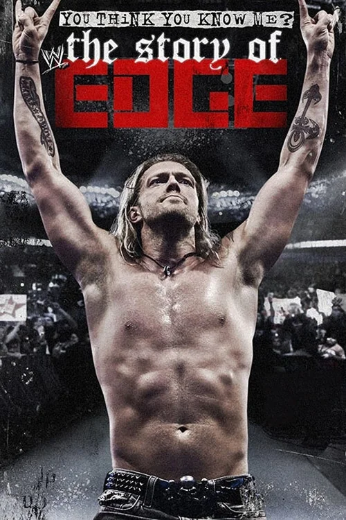 You Think You Know Me? The Story of Edge Poster