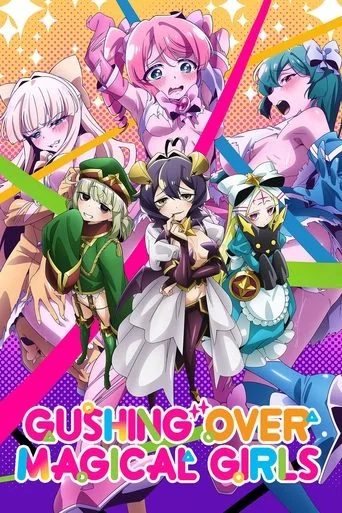 Gushing Over Magical Girls Poster