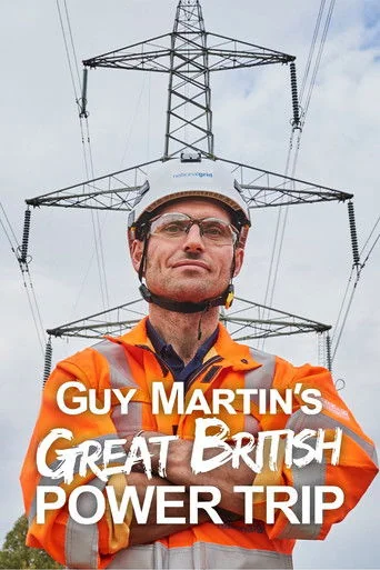 Guy Martin's Great British Power Trip