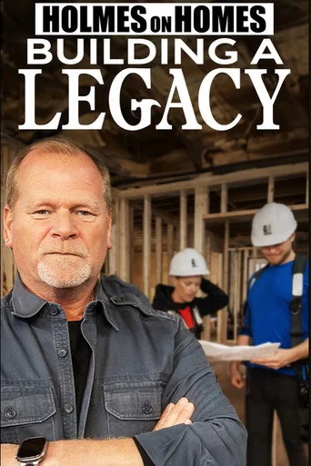 Holmes on Homes: Building a Legacy Poster