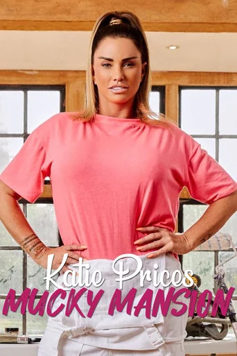 Katie Price's Mucky Mansion