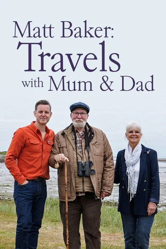 Matt Baker: Travels with Mum & Dad
