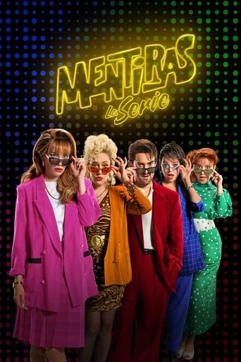 Mentiras, The Series Poster