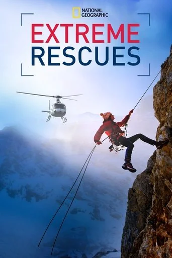 National Geographic: Extreme Rescues