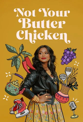 Not Your Butter Chicken Poster