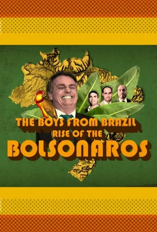 Rise of the Bolsonaros