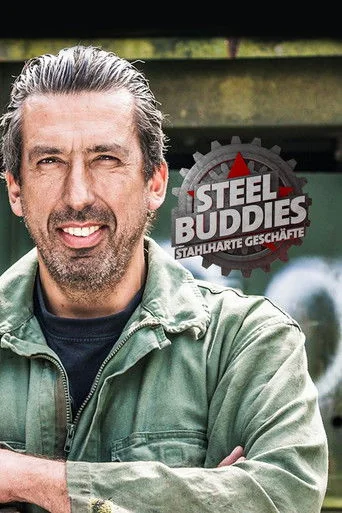 Steel Buddies - Stahlharte Geschäfte