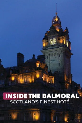 The Balmoral Hotel: An Extraordinary Year